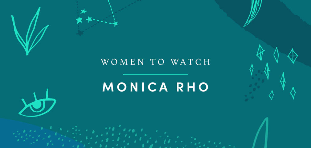 A turquoise, graphic banner with “Women to Watch - Monica Rho” overlaid in white text