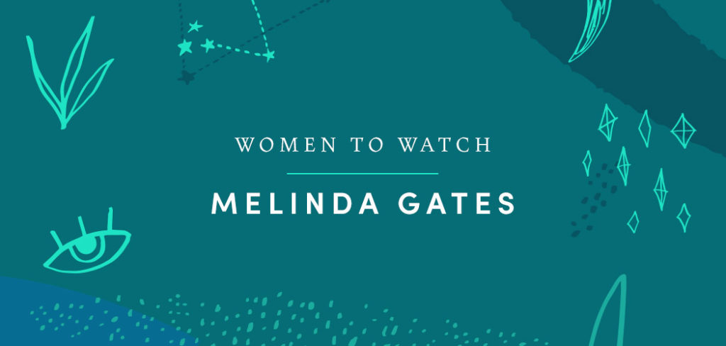 A turquoise, graphic banner with “Women to Watch - Melinda Gates” overlaid in white text