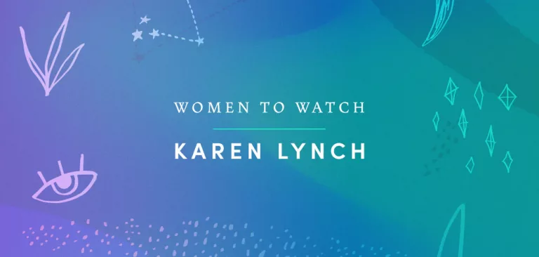 A graphic banner reading “Women to Watch - Karen Lynch” overlaid in white text.